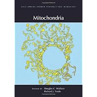 Mitochondria (Cold Spring Harbor Perspectives in Biology) Mitochondria (Cold Spring Harbor Perspectives in Biology) Hardcover