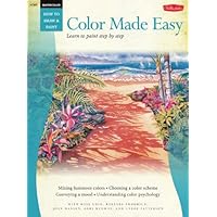 Color Made Easy / Watercolor: Learn to Paint Step by Step (How to Draw & Paint Series: Watercolor) Color Made Easy / Watercolor: Learn to Paint Step by Step (How to Draw & Paint Series: Watercolor) Paperback