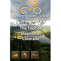 Climbing for Life! The Tour de Steamboat, Colorado, a Virtual 100 Mile Bike Ride. Indoor Cycling Training / Leg Spinning, Fitness and Workout Videos by Paul Gallas Climbing for Life! The Tour de Steamboat, Colorado, a Virtual 100 Mile Bike Ride. Indoor Cycling Training / Leg Spinning, Fitness and Workout Videos by Paul Gallas DVD DVD