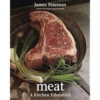 Meat: A Kitchen Education [A Cookbook] Meat: A Kitchen Education [A Cookbook] Kindle Hardcover