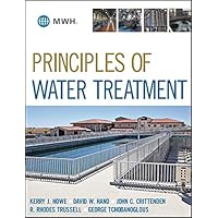 Principles of Water Treatment Principles of Water Treatment Kindle Hardcover