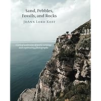 Sand, Pebbles, Fossils, and Rocks Sand, Pebbles, Fossils, and Rocks Paperback
