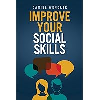 Improve Your Social Skills Improve Your Social Skills Paperback Kindle Audible Audiobook
