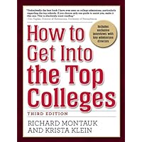 How to Get Into the Top Colleges, 3rd ed How to Get Into the Top Colleges, 3rd ed Paperback