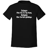 Science Flies You to The Moon. Religion Flies You Into Buildings. - Men's Soft & Comfortable T-Shirt