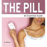 The Pill: An Essential Guide (Need2Know Books Book 30) The Pill: An Essential Guide (Need2Know Books Book 30) Kindle Paperback