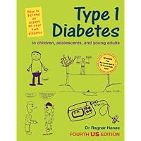 Type 1 Diabetes in Children, Adolescents and Young Adults, 4th US edn Type 1 Diabetes in Children, Adolescents and Young Adults, 4th US edn Paperback