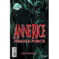 Female Force: Anne Rice Female Force: Anne Rice Kindle Paperback