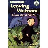 Leaving Vietnam: The Journey Of Tuan Ngo (Ready-To-Read : Level 3 Reading Alone) Leaving Vietnam: The Journey Of Tuan Ngo (Ready-To-Read : Level 3 Reading Alone) Paperback Audible Audiobook Hardcover Audio, Cassette