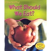 What Should We Eat? (Heinemann Read & Learn) What Should We Eat? (Heinemann Read & Learn) Library Binding Paperback