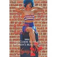 “How Should I get my hair?”: The Guide to black women’s beauty “How Should I get my hair?”: The Guide to black women’s beauty Paperback Kindle