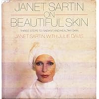Janet Sartin on Beautiful Skin Janet Sartin on Beautiful Skin Hardcover
