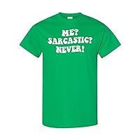 Me Sarcastic Never Funny Pop Culture Novelty T-Shirt