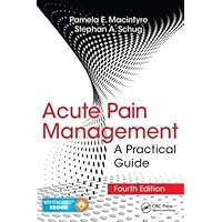 Acute Pain Management: A Practical Guide, Fourth Edition Acute Pain Management: A Practical Guide, Fourth Edition Paperback