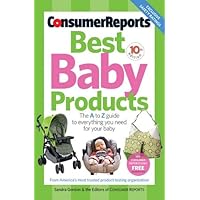Consumer Reports Best Baby Products Consumer Reports Best Baby Products Paperback