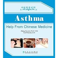 Asthma: Help from Chinese Medicine Asthma: Help from Chinese Medicine Paperback