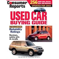 Consumer Reports Used Car Buying Guide 2003 Consumer Reports Used Car Buying Guide 2003 Paperback