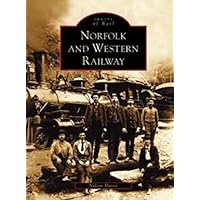 Norfolk and Western Railway (VA) (Images of Rail) Norfolk and Western Railway (VA) (Images of Rail) Paperback Kindle Hardcover