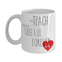 Teacher gifts | To Teach is to touch a life | Quarantine | year end | students present | coworker | mug