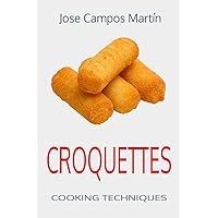 Croquettes. Cooking Techniques.: Cooking.Kitchen.cooking school. Cooking course. Haute cuisine. Cooking for everyone. Cooking secrets. My recipe book. ... cook. Encyclopedia of Flavors. Latin cuisine.