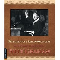 Reflexiones sobre los principios de vida de Billy Graham (Spanish Edition) Reflexiones sobre los principios de vida de Billy Graham (Spanish Edition) Hardcover