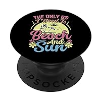 The Only BS I Need Is Beach And Sun - Funny Family Vacation PopSockets Swappable PopGrip
