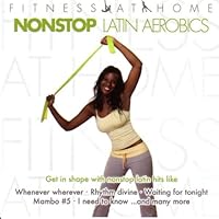 Fitness at Home: Nonstop Latin Fitness at Home: Nonstop Latin Audio CD
