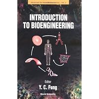 Introduction to Bioengineering (Advanced Biomechanics) Introduction to Bioengineering (Advanced Biomechanics) Paperback Hardcover