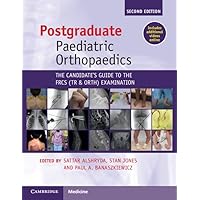 Postgraduate Paediatric Orthopaedics: The Candidate's Guide to the FRCS(Tr&Orth) Examination Postgraduate Paediatric Orthopaedics: The Candidate's Guide to the FRCS(Tr&Orth) Examination Paperback Kindle
