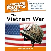 The Complete Idiot's Guide to the Vietnam War, 2nd Edition The Complete Idiot's Guide to the Vietnam War, 2nd Edition Paperback Kindle