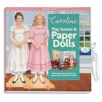 Caroline's Play Scenes & Paper Dolls: Decorate rooms and act out scenes from this character's stories! Caroline's Play Scenes & Paper Dolls: Decorate rooms and act out scenes from this character's stories! Hardcover