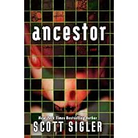 Ancestor: A Novel Ancestor: A Novel Kindle Audible Audiobook Paperback Hardcover Mass Market Paperback