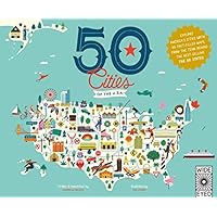 50 Cities of the U.S.A.: Explore America's cities with 50 fact-filled maps (B&N Exclusive Edition) 50 Cities of the U.S.A.: Explore America's cities with 50 fact-filled maps (B&N Exclusive Edition) Hardcover