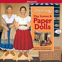 Josefina Play Scenes & Paper Dolls Josefina Play Scenes & Paper Dolls Hardcover