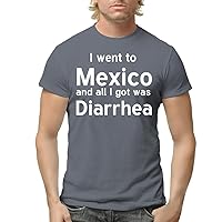 I Went to Mexico and All I Got was Diarrhea - Men's Adult Short Sleeve T-Shirt