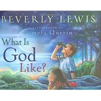 What is God Like? What is God Like? Hardcover