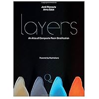 Layers: An Atlas of Composite Resin Stratification Layers: An Atlas of Composite Resin Stratification Hardcover