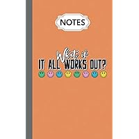 Notes Note Book Journal: Retro What If It All Works Out Mental Health Awareness Women, 5x8 in, 100 Pages Lined Paper 12.7x20.32 cm Note Taking Journal