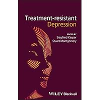 Treatment-Resistant Depression Treatment-Resistant Depression Kindle Paperback