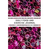 Daily Food and Exercise Journal: 90 Day Diet Meals Diary And Exercise Journals For Weight Loss Tracking And Get Slim (Food Journals For Tracking Meals And Exercise)