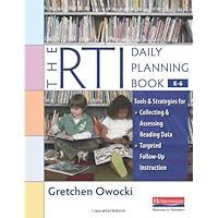 The RTI Daily Planning Book, K-6: Tools and Strategies for Collecting and Assessing Reading Data & Targeted Follow -Up Instruction The RTI Daily Planning Book, K-6: Tools and Strategies for Collecting and Assessing Reading Data & Targeted Follow -Up Instruction Paperback Spiral-bound