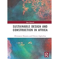 Sustainable Design and Construction in Africa: A System Dynamics Approach (ISSN) Sustainable Design and Construction in Africa: A System Dynamics Approach (ISSN) Kindle Hardcover Paperback