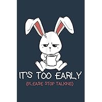 Funny To Early Stop Talking Rabbit Sleepy Breakfast Bunny: Notebook 120 Pages, Size 6 x 9 inches