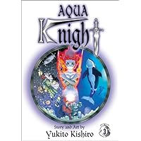 Aqua Knight, Vol. 3 Aqua Knight, Vol. 3 Paperback