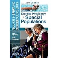 Exercise Physiology in Special Populations: Advances in Sport and Exercise Science Exercise Physiology in Special Populations: Advances in Sport and Exercise Science Kindle Paperback Digital