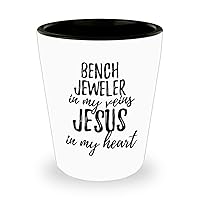 Funny Bench Jeweler Shot Glass In My Veins Jesus In My Heart Inspirational Christian Quote Coworker Gift 1.5 Oz Shotglass