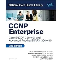 CCNP Enterprise Core ENCOR 350-401 and Advanced Routing ENARSI 300-410 Official Cert Guide Library CCNP Enterprise Core ENCOR 350-401 and Advanced Routing ENARSI 300-410 Official Cert Guide Library Hardcover