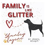 Family Is Like Glitter