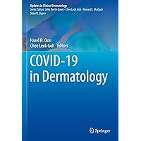 COVID-19 in Dermatology (Updates in Clinical Dermatology) COVID-19 in Dermatology (Updates in Clinical Dermatology) Kindle Hardcover