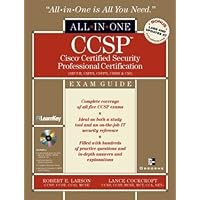 CCSP: Cisco Certified Security Professional Certification All-in-One Exam Guide (Exams SECUR,CSPFA, CSVPN, CSIDS, and CSI) CCSP: Cisco Certified Security Professional Certification All-in-One Exam Guide (Exams SECUR,CSPFA, CSVPN, CSIDS, and CSI) Hardcover